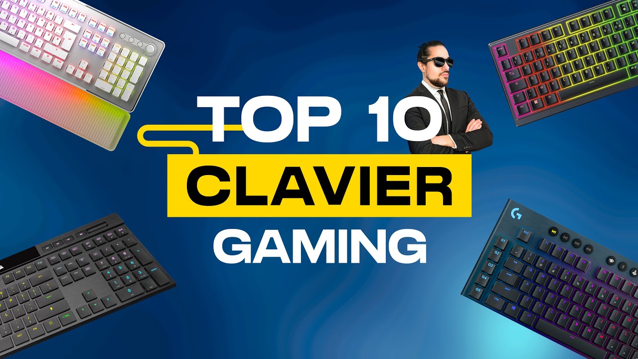 TOP 10 MEILLEURS CLAVIERS PC GAMER 2024 - YouTube