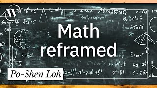 Unlock your inner math genius, in 4 minutes | Po-Shen Loh