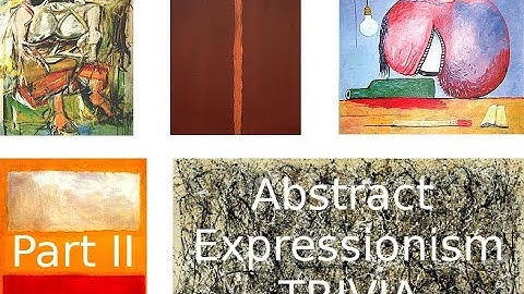 Abstract Expressionism (Rothko) | Part II | TRIVIA
