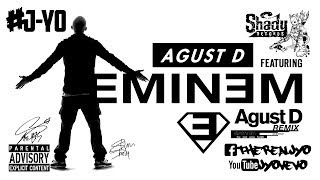 Agust D ft. Eminem - Agust D (J-Yo Remix) * 2018 *