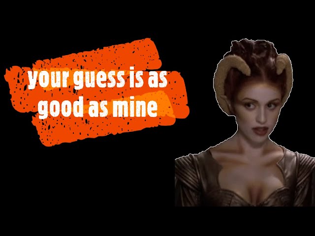 your guess is as good as mine