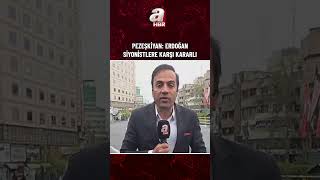 İran Hurbaşkanı Pezeşkiyandan Erdoğan Ve Türki̇ye Açıklaması A Haber
