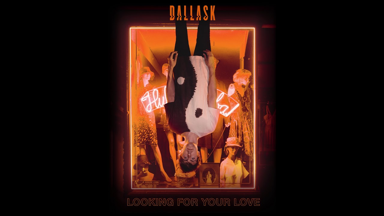 Dallask Looking For Your Love Official Audio Youtube