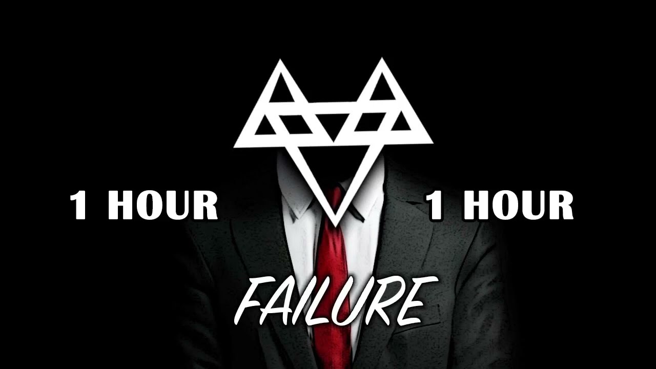 [1 Hour] - NEFFEX- Failure 🔥