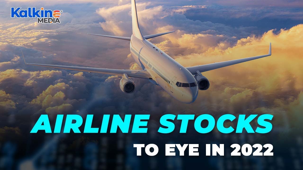 Which TSX Airline Stocks to Buy in Q2 2022?