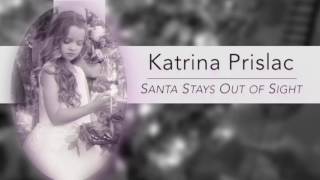 Santa Stays Out of Sight | Katrina Prislac