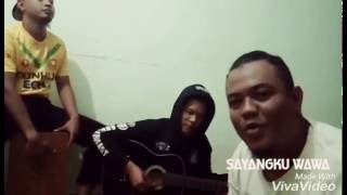 SAYANGKU WAWA #HARRY KHALIFAH#