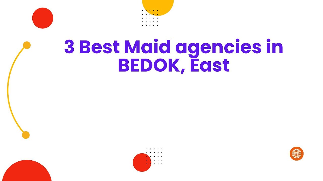 3 Best Maid agencies in BEDOK, East | Domestic helper agencies
