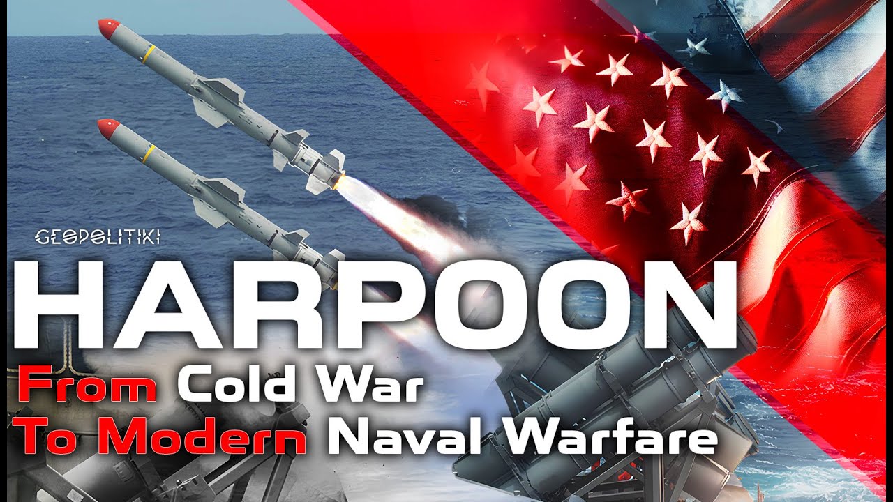 Harpoon Missile: From Cold War to Modern Naval Warfare