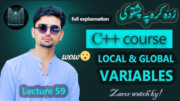Lecture 59: Local and Global variables | Variables | C++ in pashto
