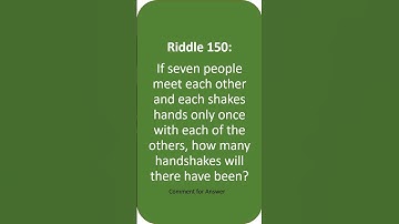 If seven people meet each other and each shakes hands only once with each of the others, ..