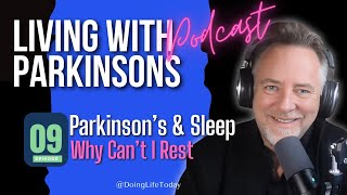 Parkinson's & Sleep – How to Get Some Darn Rest