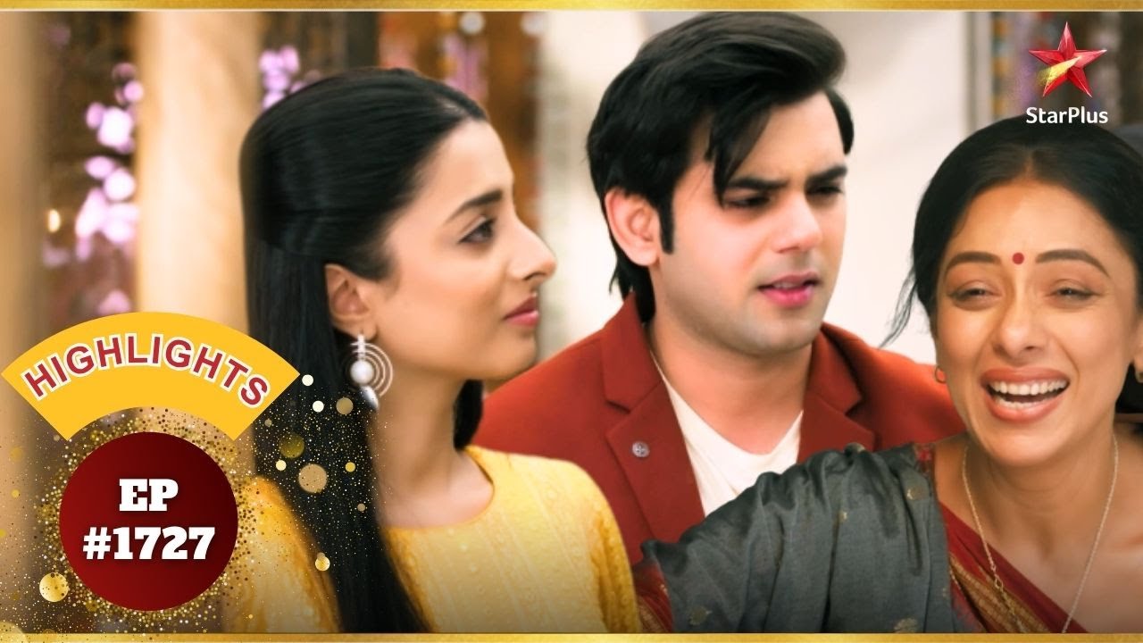 Anupama ने Ansh-Prarthana का मार्गदर्शन किया! | Ep.1727 | Highlights | Anupama | Mon-Sun | 10PM