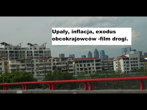 Upały, inflacja, exodus obcokrajowców -film drogi.