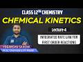Integrated Rate Law for First Order Reactions | Lecture-4 | Chemical Kinetics | Chemistry Class 12
