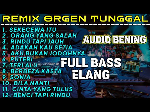 REMIX ORGEN LAMPUNG 2022 FULL BASS LAGU VIRAL PALING TOP -- LINTANG TUNGGAL \u0026 CHANDRA MUSIC