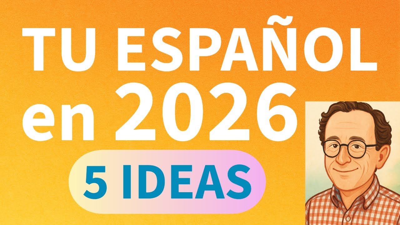 5 Ideas para Mejorar Tu Español en 2026: fluidez, práctica, ejercicios, hablar y escuchar.