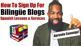 How To Sign Up For Spanish Lessons With Bilingüe Blogs