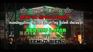 Mafia Sholawat Perahu Layar Versi Semut Ireng