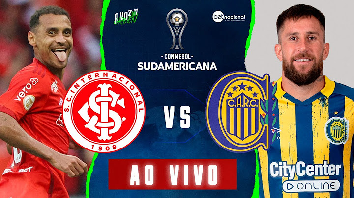 INTERNACIONAL X ROSARIO CENTRAL | AO VIVO 🚨| COPA SUL-AMERICANA 🎙️⚽