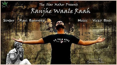 Ranjhe Wale Raah | Ravi Barmota | Vicky Bhoi | Latest Punjabi Song 2018 | Punjabi Studio