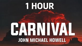 Carnival john Michael Howell 1 Hour Loop