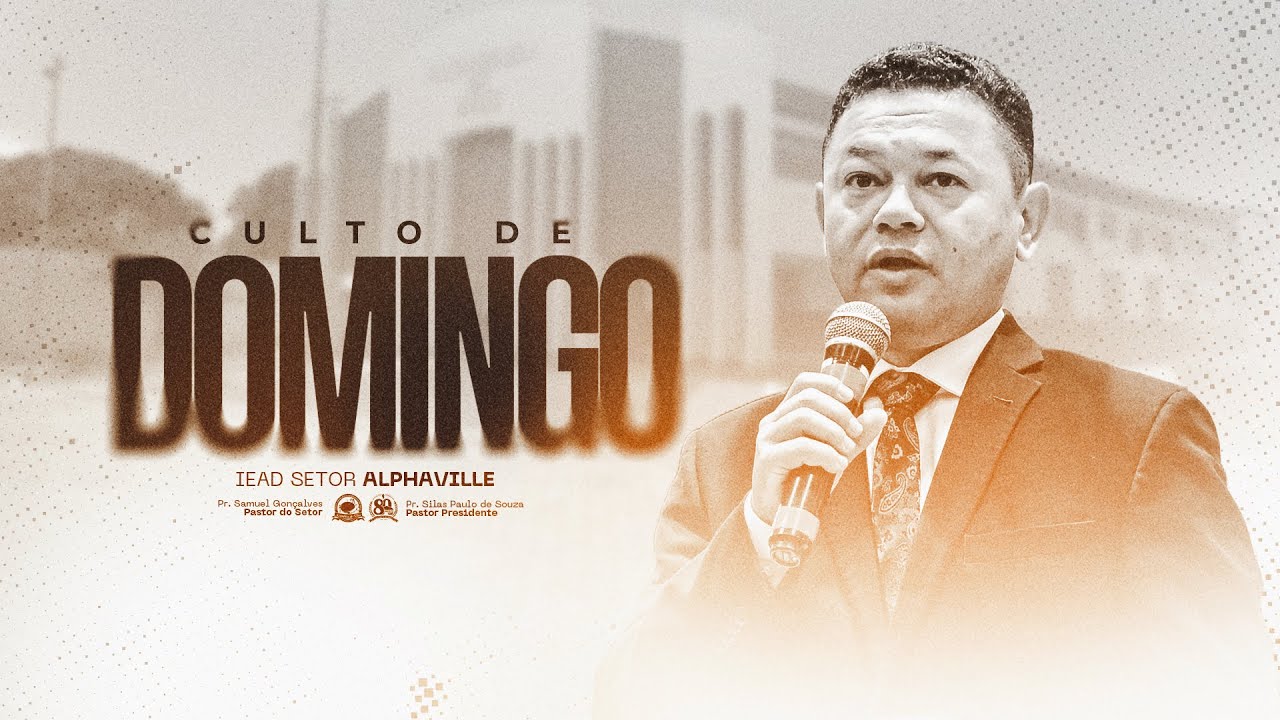 CULTO AO VIVO • DOMINGO | IEAD ALPHAVILLE • 08/03/2026
