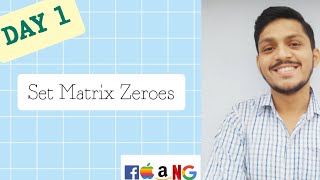 Leetcode 73 : Set Matrix Zeroes | Matrix | Day 1 🥅 | Striver SDE Sheet