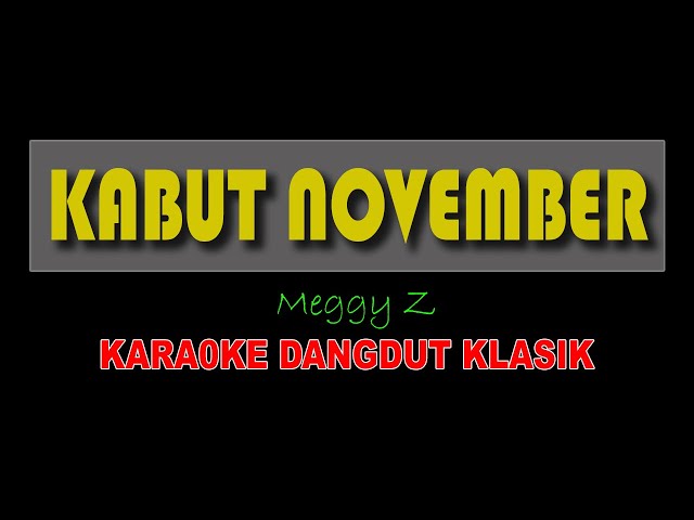 KABUT NOVEMBER - Meggy Z | Karaoke Dangdut Klasik class=