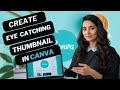 Create viral EYE-CATCHING YouTube Thumbnails with Canva