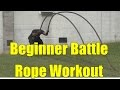 Beginner Battle Rope Workout