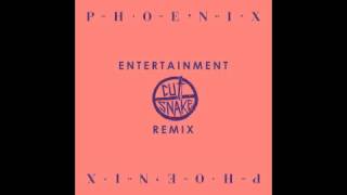 Entertainment (Cut Snake remix) - Phoenix [HQ AUDIO]