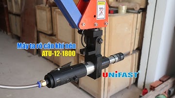 Máy ta rô hơi ATU-12-1800 (Động cơ khí nén- Cần dài 1,8 mét, Ta rô M3 đến M12)