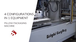 4 Configurations in 1 Equipment - Pillow Flat Packaging Machine mod. EB-500 and EB-400