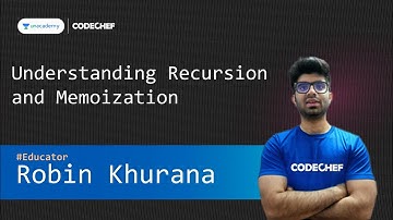[Unacademy] Understanding Recursion and Memoization | Robin Khurana