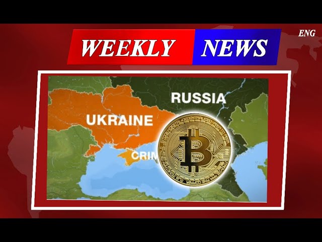 Weekly News: Russian Banks Cutoff SWIFT And Ukraine Receives Crypto Support China Crypto Is Illegal
