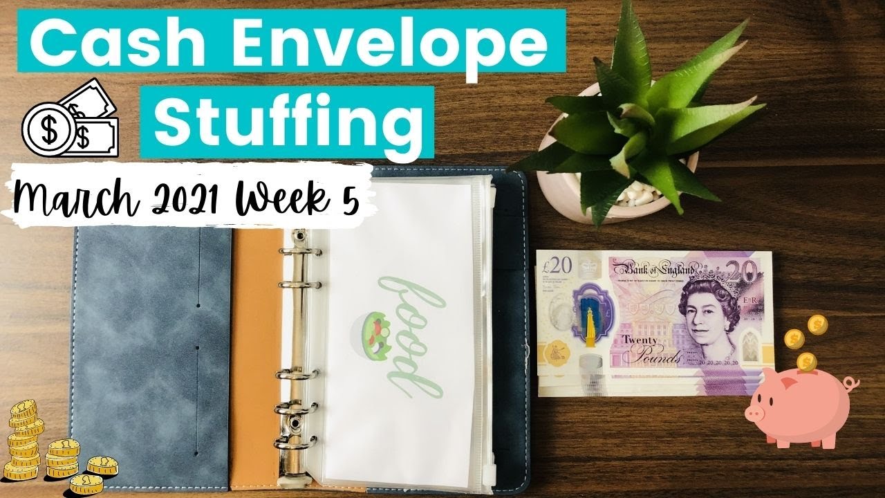 Cash Envelope Stuffing March 2021 Final Week | UK Cash Budget