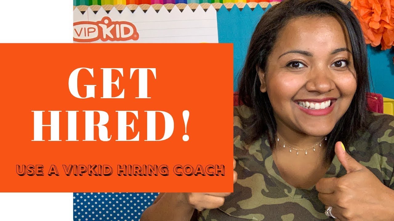 Find a VIPKID Hiring Coach [[Help getting hired in 2019]]