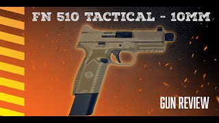 FN 510 Tactical Review - Coolest 10mm Pistol of All Time?
