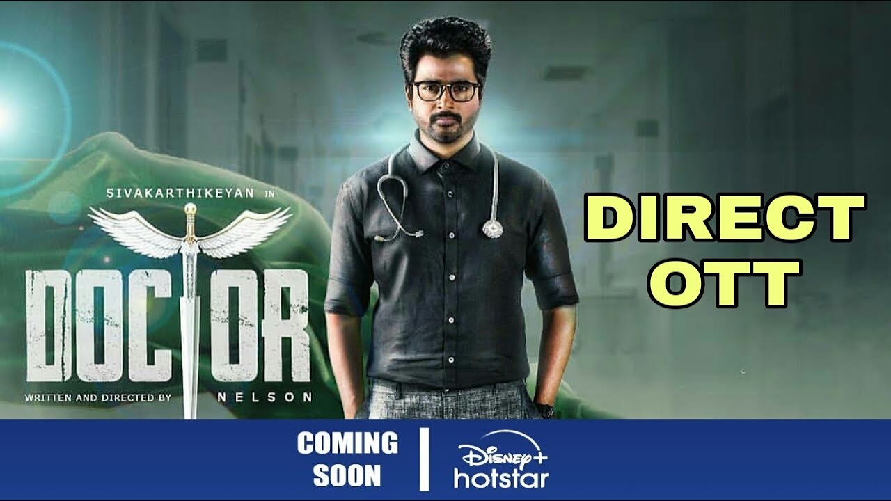 Doctor Release date || Doctor update || Doctor direct ott || Doctor Release update