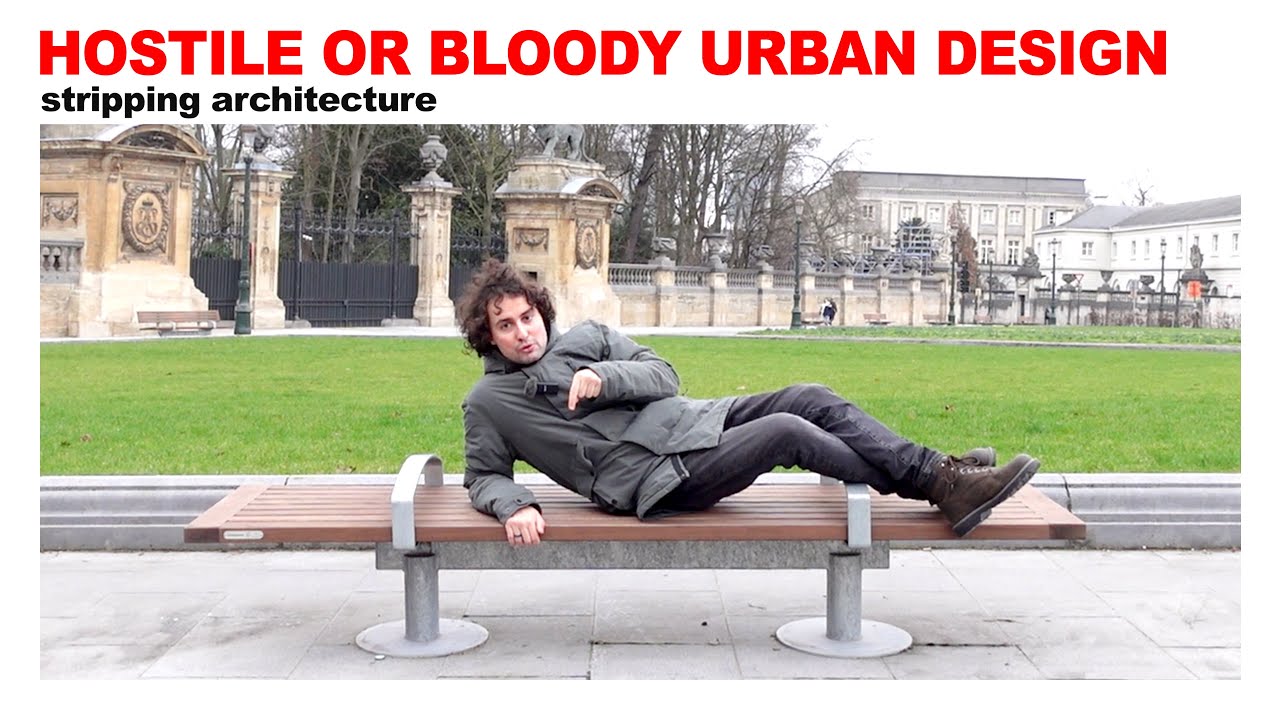 Stripping Architecture 101 / Hostile or Bloody Urban Design