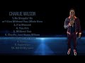 Charlie wilsonyears musical journey in reviewtoprated hits playlistidentical