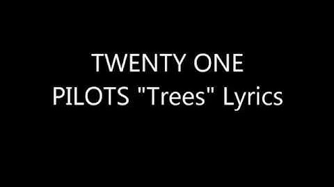 TWENTY ONE PILOTS "Trees" Lyrics