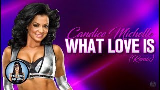 Candice Trumpchelle - What Love Is [V2] (Official Theme)