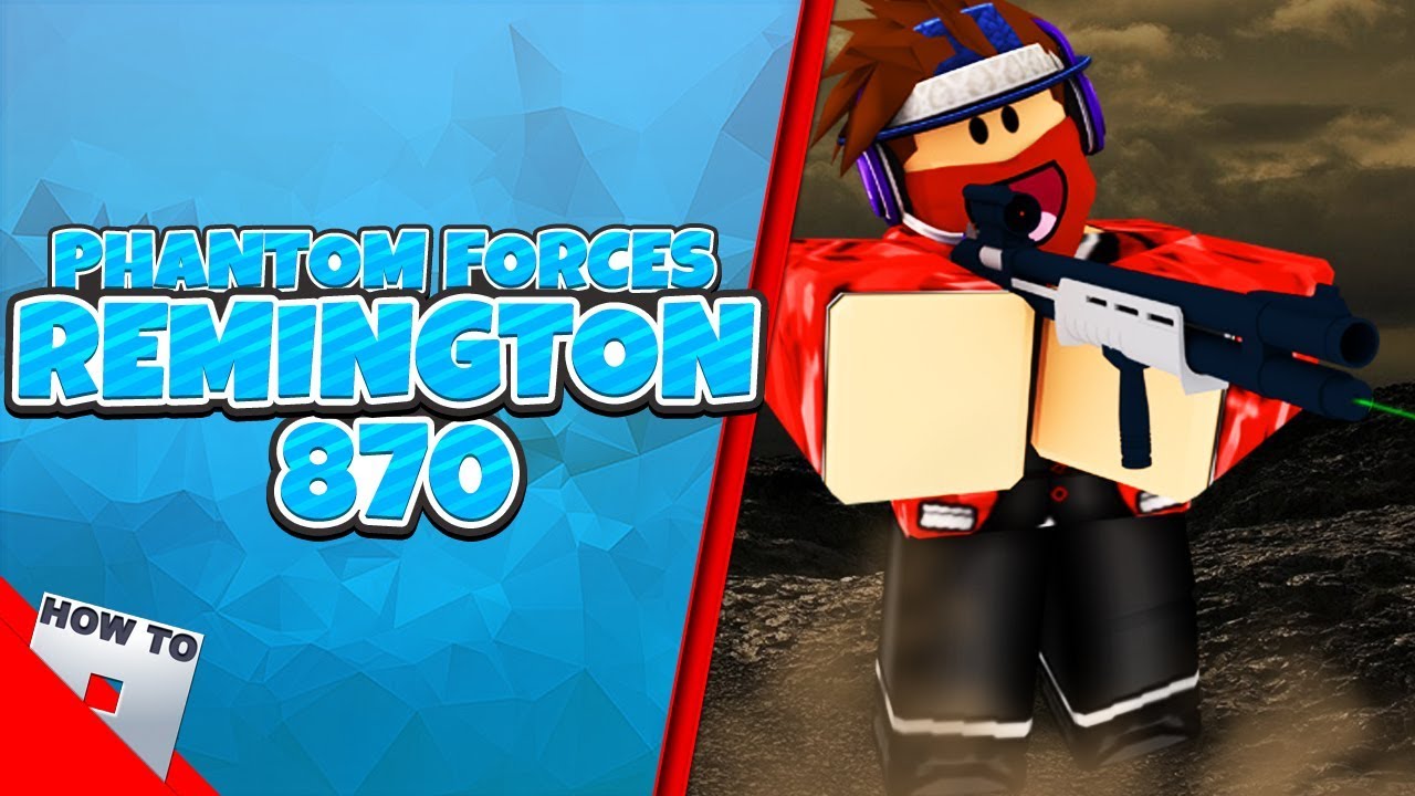 How To Get The Best Loadout For Remington 870 Howtoroblox Youtube - roblox phantom forces remington 870 or dbv12