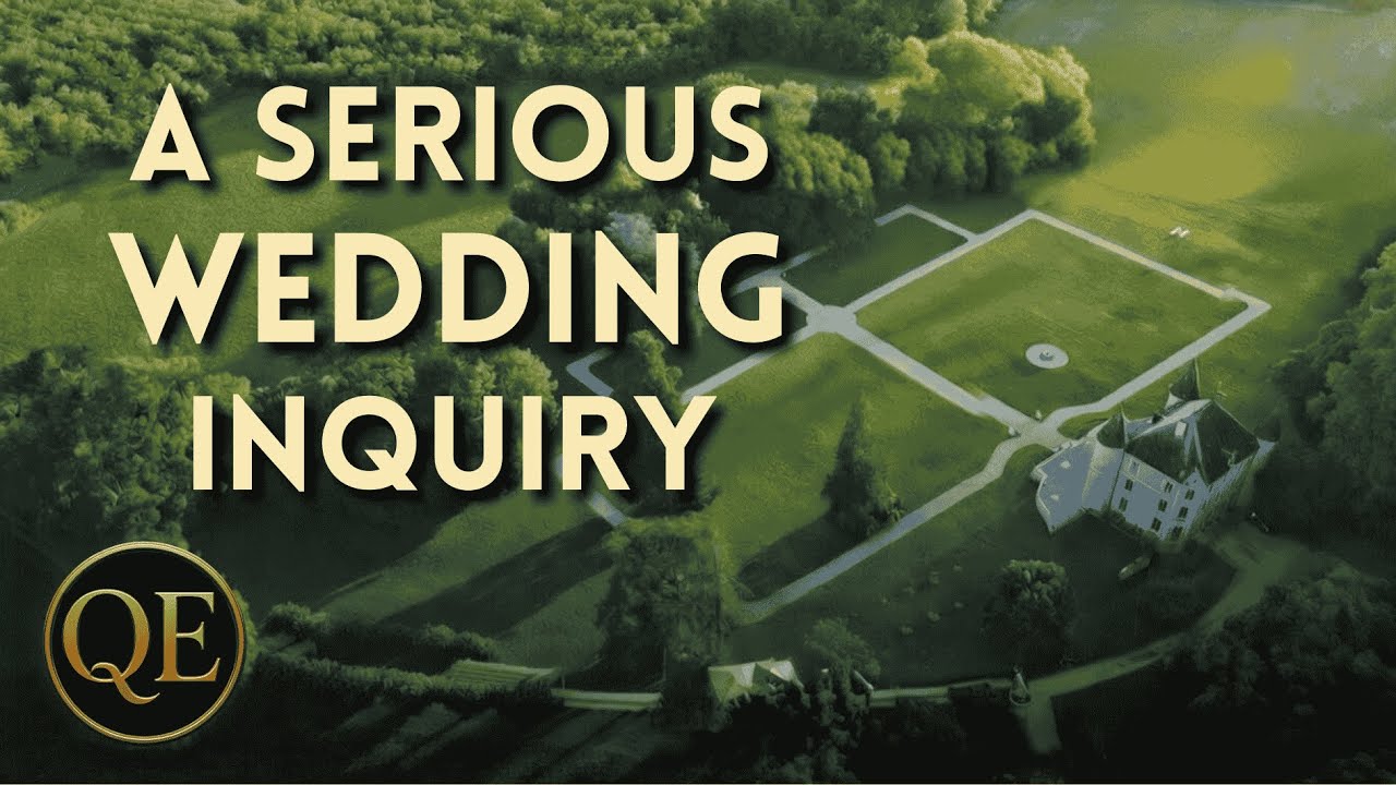 A Serious Château Wedding Inquiry | Queen's Escape