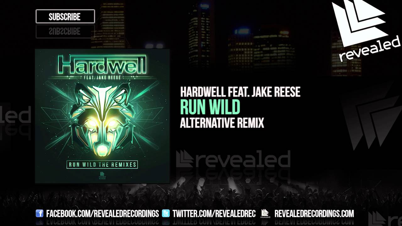 Hardwell feat. Jake Reese - Run Wild (Alternative Remix) [OUT NOW!]