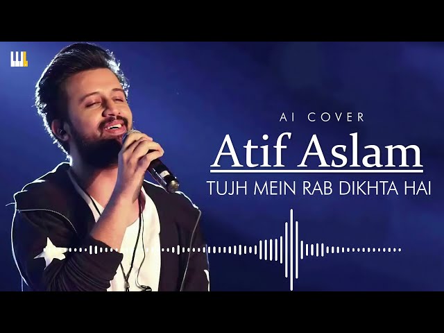 What if Atif Aslam sang Tujh Mein Rab Dikhta Hai? | 4th White | Fauzan Raees | AI Cover class=