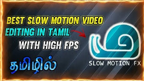 Best Slow Motion App For Android in Tamil | Mohan Tech Tamil