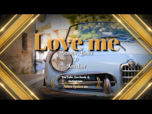 MONOIR & JFMee & Ameline- Love Me ||lyrics|| class=